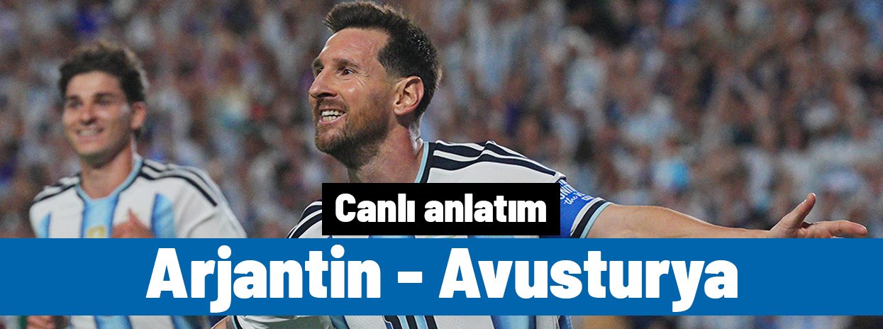Arjantin - Avusturya (İlk 11'ler)