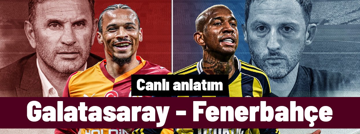 SÜPER LİG'DE DERBİ | Galatasaray - Fenerbahçe (Canlı anlatım)