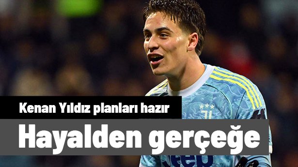 Kenan Yıldız için Madrid'de planlar hazırlandı