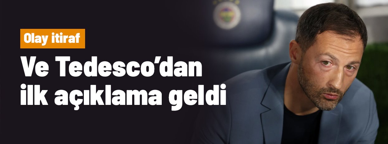Domenico Tedesco'dan ilk açıklama geldi: Olay itiraf