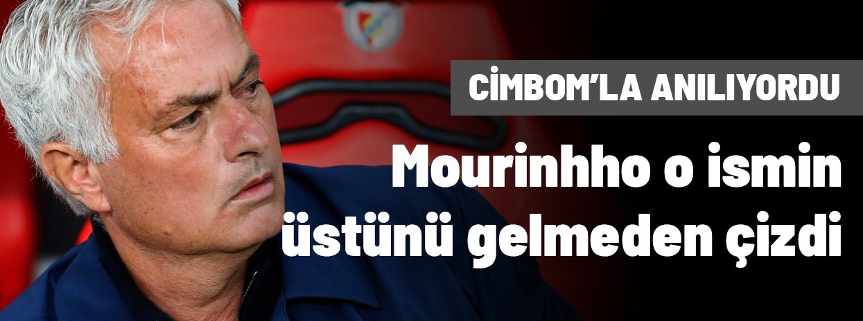 Jose Mourinho imza atmadan Galatasaray'a anılan yıldızın ismini çizdi