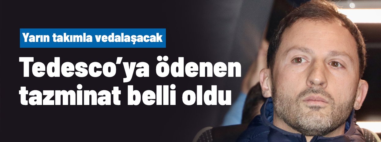 Ve Fenerbahçe'nin Domenico Tedesco'ya ödediği tazminat belli oldu