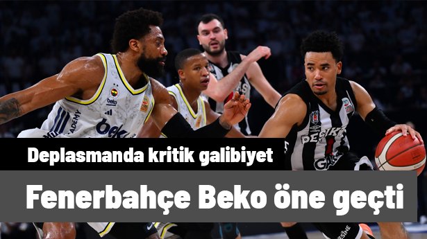 Fenerbahçe Beko final serisinde öne geçti