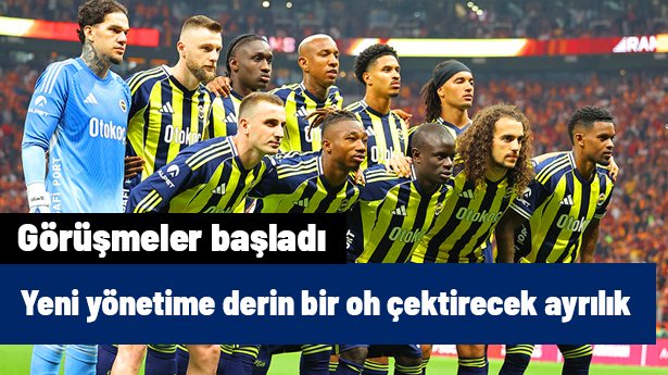 Fenerbahçe'de yeni yönetime derin bir oh çektirecek bomba ayrılık: Görüşmeler başladı