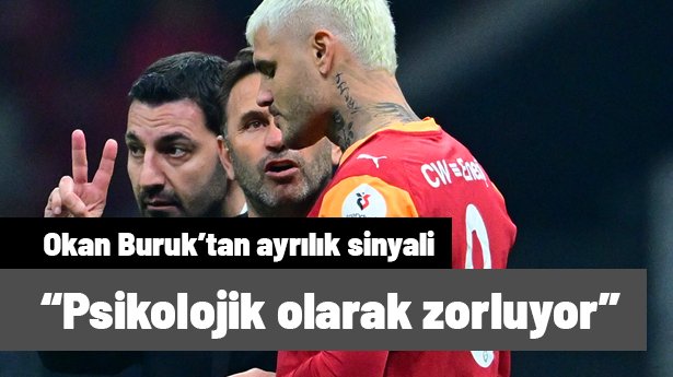 Okan Buruk'tan Icardi için ayrılık sinyali: "Psikolojik anlamda zorluyor"