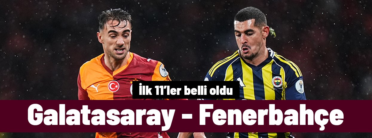 SÜPER LİG | Galatasaray - Fenerbahçe maçı ne zaman, saat kaçta, hangi kanalda? (Muhtemel 11'ler)