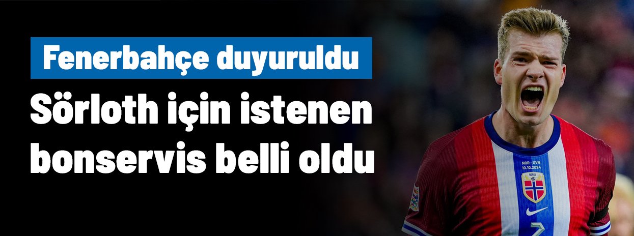 Sörloth için Fenerbahçe duyuruldu! Atletico Madrid'den beklenen karar çıktı