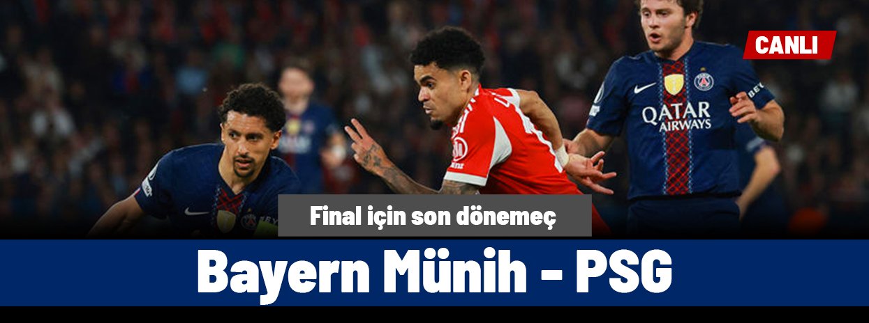 Bayern Münih - PSG (Canlı anlatım)