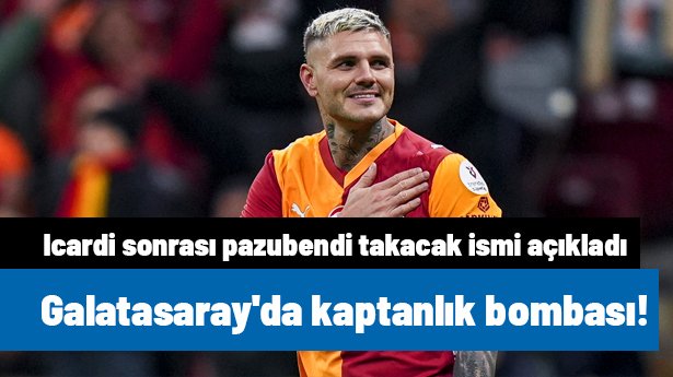 Galatasaray'da kaptanlık bombası! Icardi sonrası pazubendi takacak ismi açıkladı