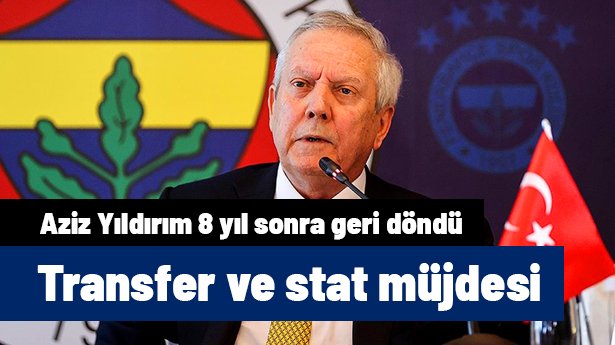 Aziz Yıldırım "Kazanan Fenerbahçe" dedi ve transferle stat müjdesini verdi