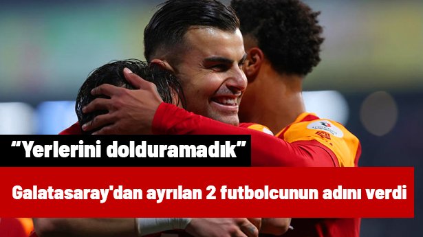 Abdülkerim Bardakcı, Galatasaray'dan ayrılan 2 futbolcunun adını verdi: "Yerlerini dolduramadık"