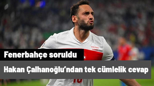 Ve Hakan Çalhanoğlu'ndan milli maç biter bitmez Fenerbahçe sorusuna tek cümlelik cevap geldi