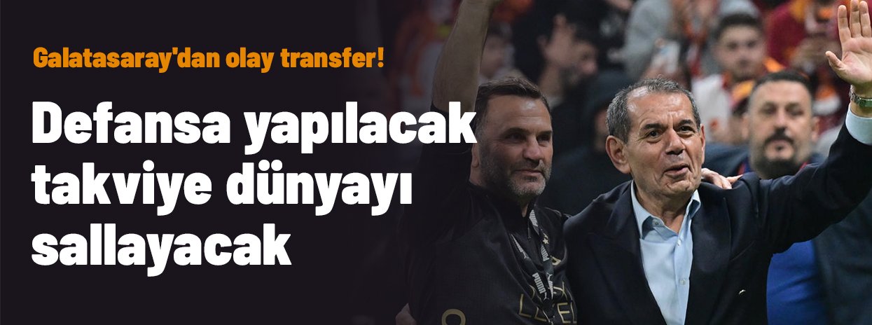 Galatasaray'dan olay transfer! Defansa yapılacak takviye dünyayı sallayacak