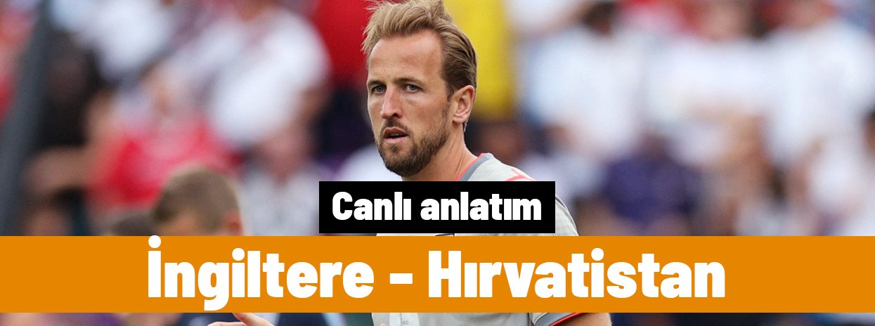 İngiltere - Hırvatistan (İlk 11'ler)