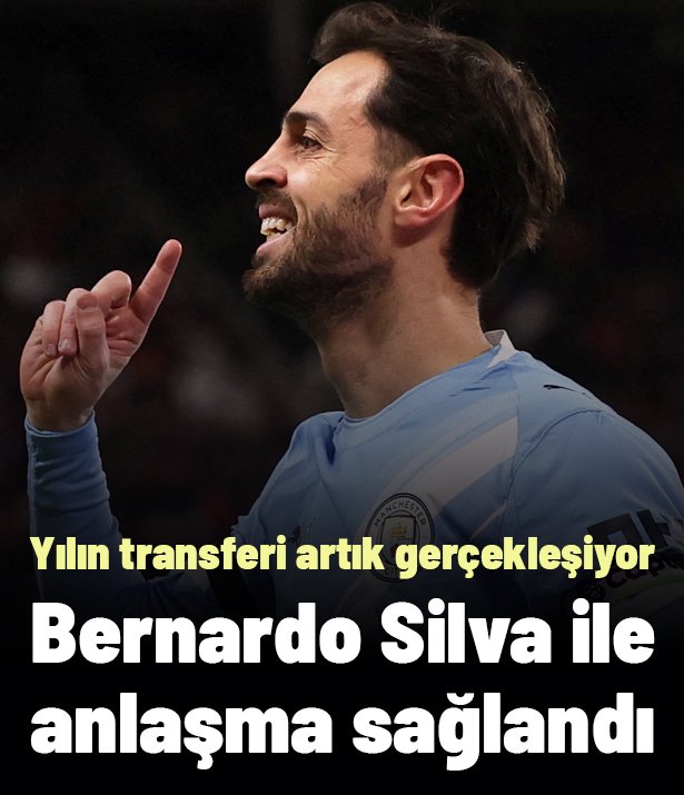 Bilmece sona erdi, Bernardo Silva ile anlaşma sağlandı! Yılın transferi artık gerçekleşiyor